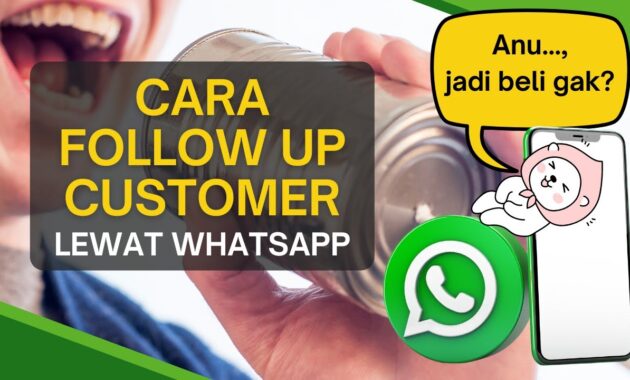 Cara Follow Up Customer Lewat WhatsApp Agar Cepat Closing